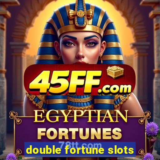 double fortune slots